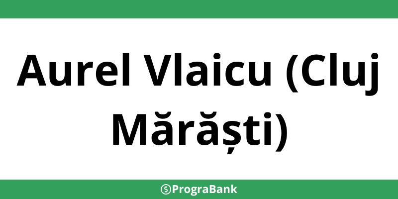 Contact sucursale CEC Bank în Aurel Vlaicu (Cluj Mărăști) - Program și telefon
