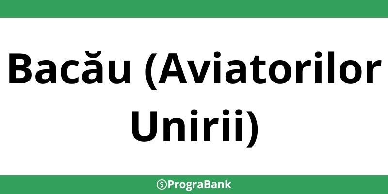 Contact sucursale CEC Bank în Bacău (Aviatorilor Unirii) - Program și telefon