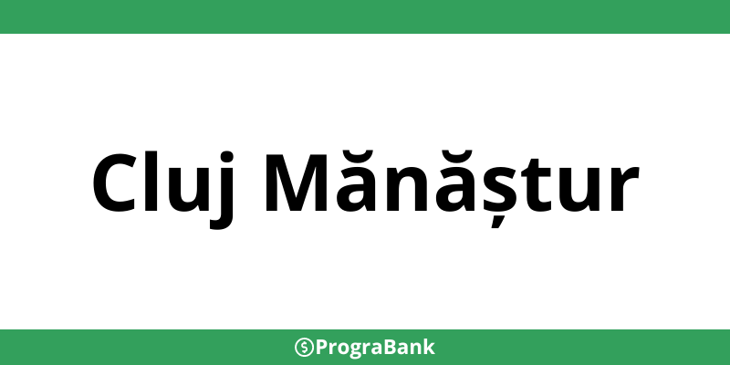 Contact sucursale CEC Bank în Cluj Mănăștur - Program și telefon